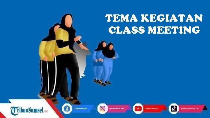 Contoh tema class meeting