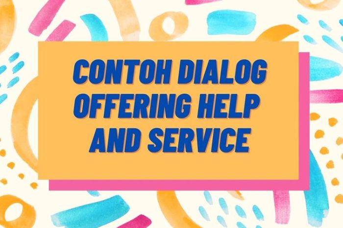 Dialog bahasa inggris tentang offering help