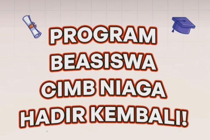 Beasiswa s1 untuk mahasiswa semester 5 dari cimb niaga