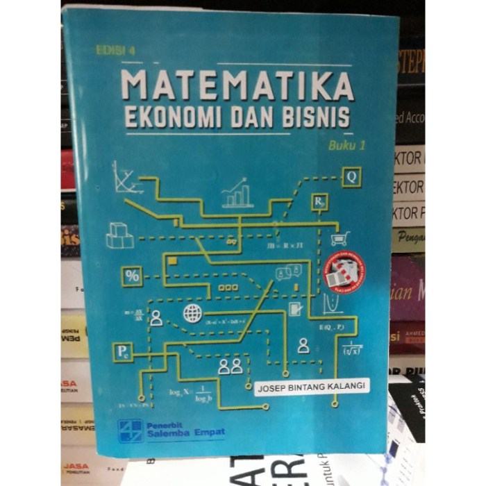 Matematika ekonomi dan bisnis josep bintang kalangi edisi 4 pdf