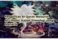 Pengertian al quran menurut al lihyani dalam ilmu tafsir