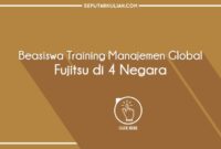 Beasiswa pelatihan manajemen dari fujitsu jaims foundation