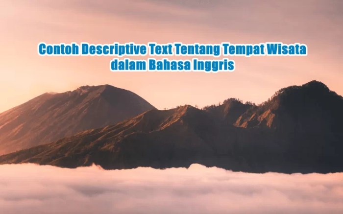 Teks deskripsi tentang tempat wisata bahasa inggris