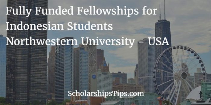 Fully funded doctoral fellowships for indonesian students northwestern university usa