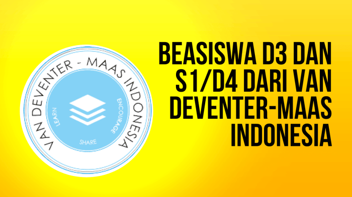 Beasiswa untuk mahasiswa d3 dan s1 d4 dari yayasan van deventer maas indonesia