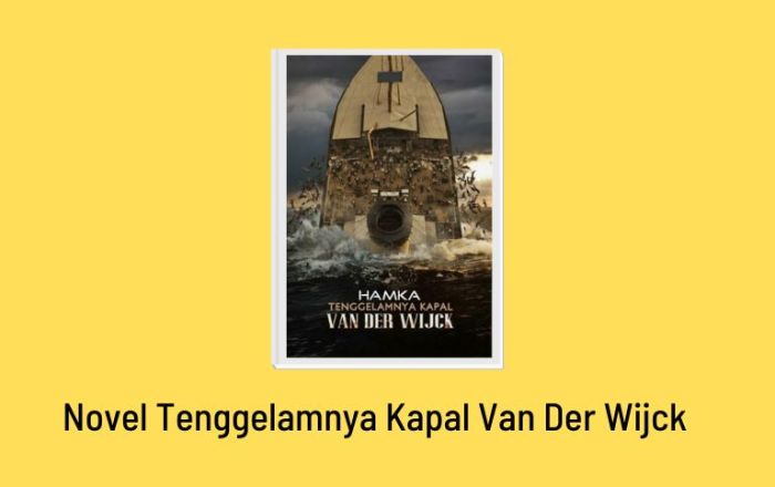 Novel sejarah tenggelamnya kapal van der wijck