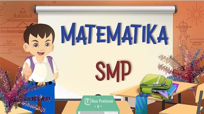 Soal un smp 2020 matematika