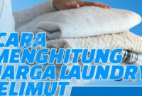 Cara menghitung harga laundry gorden