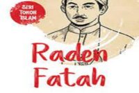 Novel sejarah raden fatah