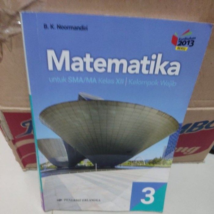 Buku matematika peminatan kelas 12 erlangga pdf