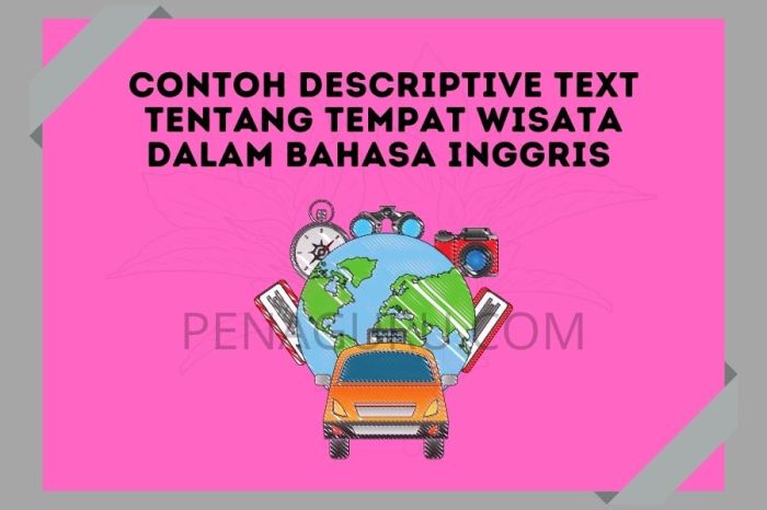 Teks deskripsi tempat wisata bahasa inggris