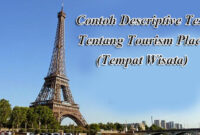 Contoh descriptive text tentang tempat wisata dalam bahasa inggris