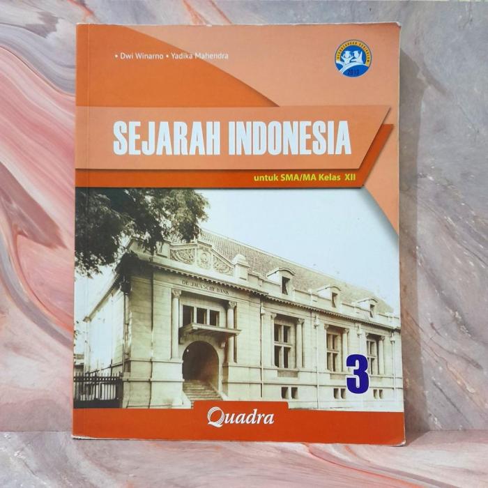 Sejarah indonesia kelas 12 kurikulum 2013