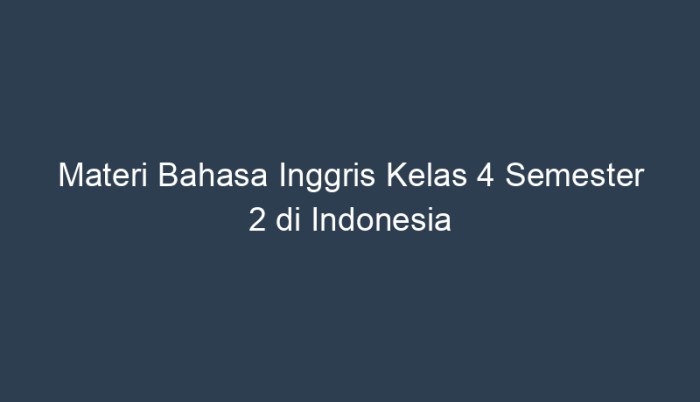 Bahasa inggris kelas 4 semester 2