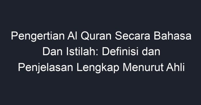 Pengertian alquran secara etimologi menurut pendapat al lihyani dalam ilmu tafsir