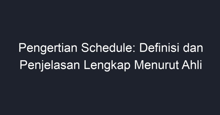 Schedule artinya dalam bahasa indonesia