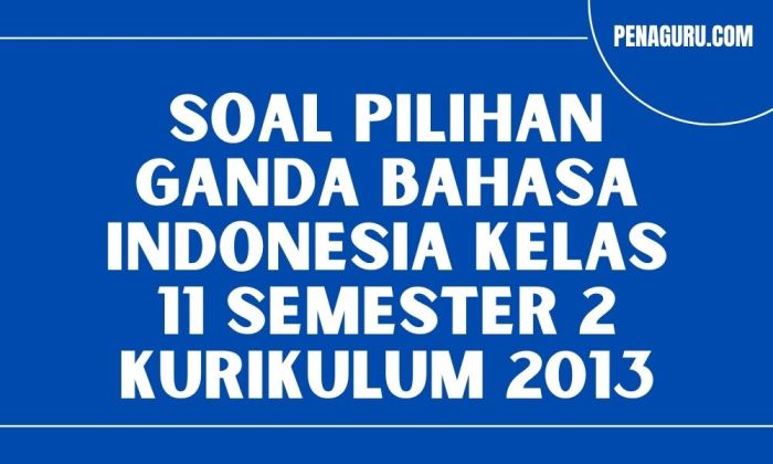 Soal pilihan ganda sejarah indonesia kelas 11 semester 2