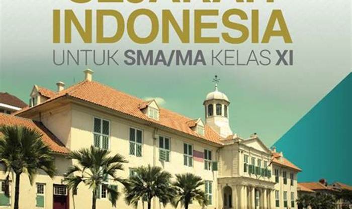 Indonesia sejarah kelas kurikulum semester buku smk seputar pegangan cetak terkait xi sma