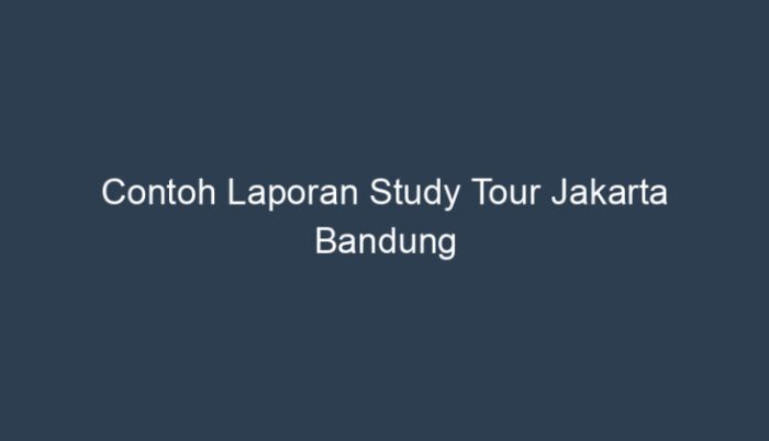 Contoh laporan study tour yogyakarta