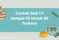 Contoh soal c1 sampai c6 bahasa indonesia smp