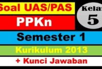 Contoh soal uts pkn kelas 5 semester 2