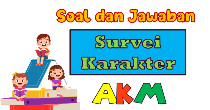 Contoh soal akm survei karakter