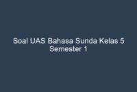 Contoh soal bahasa sunda kelas 5 sd semester 1